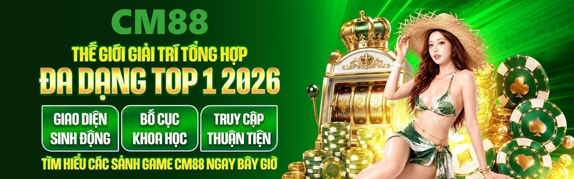 5. Loạt sảnh casino CM88 gây ấn tượng với thiết kế đa dạng, phong cách riêng và nhiều lựa chọn trải nghiệm.